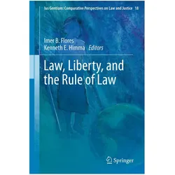 Law, Liberty, and the Rule of Law, Fachbücher von Kenneth E. Himma, Imer B. Flores