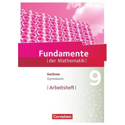 Fundamente der Mathematik - Sachsen - 9. Schuljahr, Taschenbuch von , Cornelsen Verlag, 978-3-06-003133-7