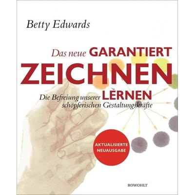 Das neue Garantiert zeichnen lernen, Taschenbuch von Betty Edwards, Rowohlt, 978-3-498-01669-2