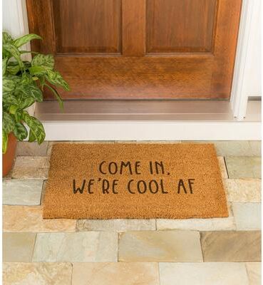 Evergreen """Come In, We're Cool AF"" Coir Door Mat"