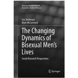 The Changing Dynamics of Bisexual Men's Lives, Fachbücher von Eric Anderson, Mark McCormack