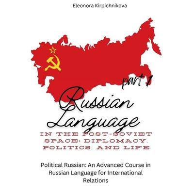 Russian Language in the Post-Soviet Space, Taschenbuch von Eleonora Kirpichnikova, Eleonora Kirpichnikova, 978-1-969191-23-7