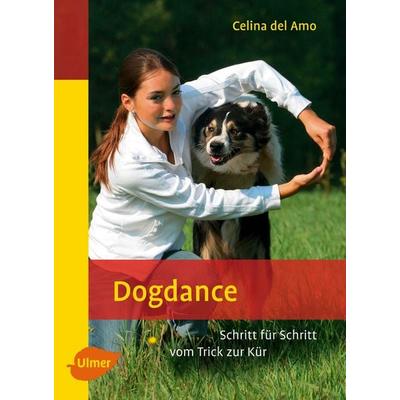 Dogdance, Taschenbuch von Celina del Amo, Verlag Eugen Ulmer, 978-3-8001-5697-9