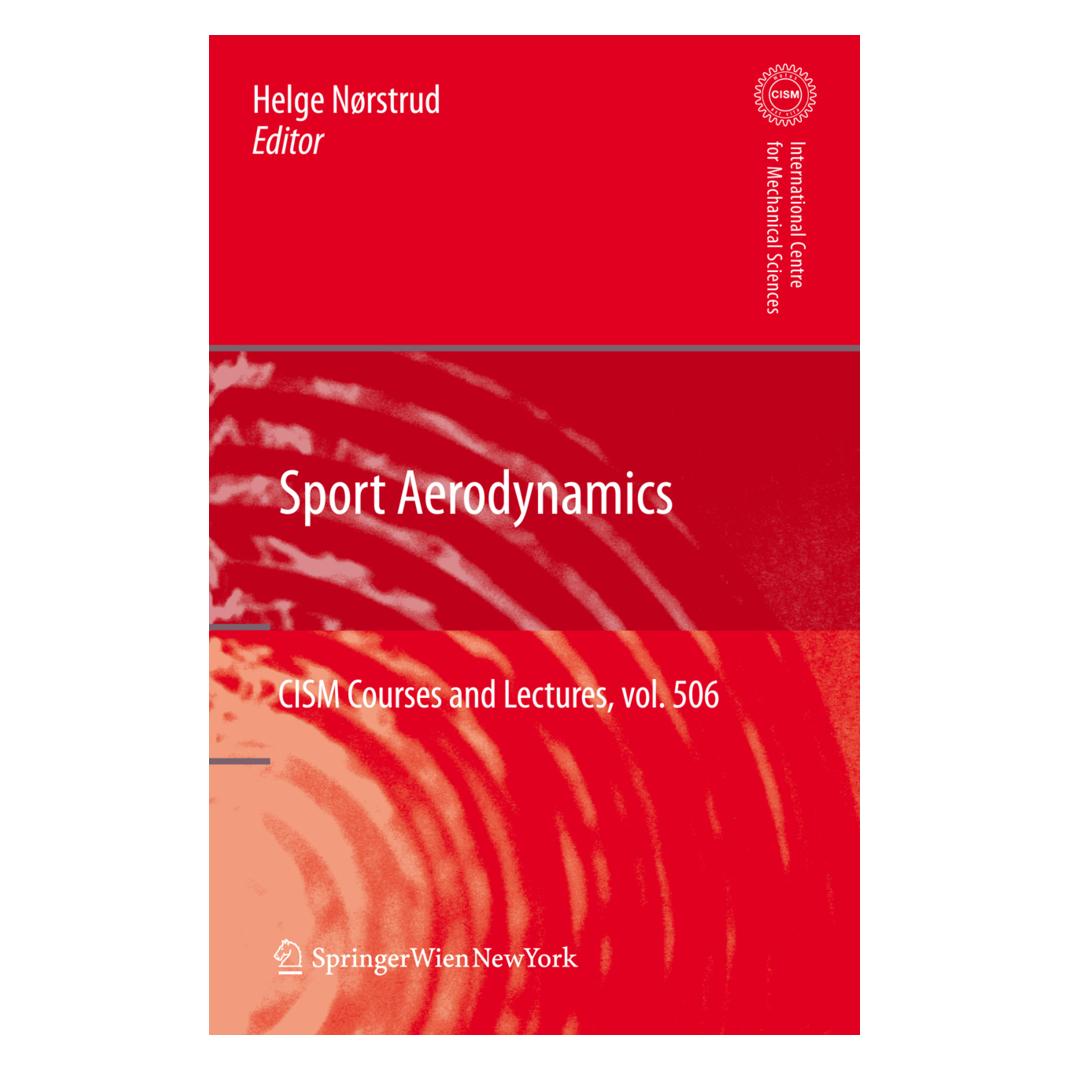 Springer Sport Aerodynamics (Englisch, Softcover, Helge Noerstrud, Helge Nørstrud) (55392925)