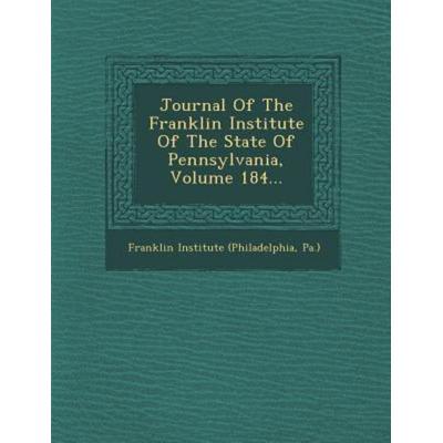 Journal Of The Franklin Institute Of The State Of Pennsylvania, Volume 184..., von , Saraswati Press, 978-1-249-92799-0