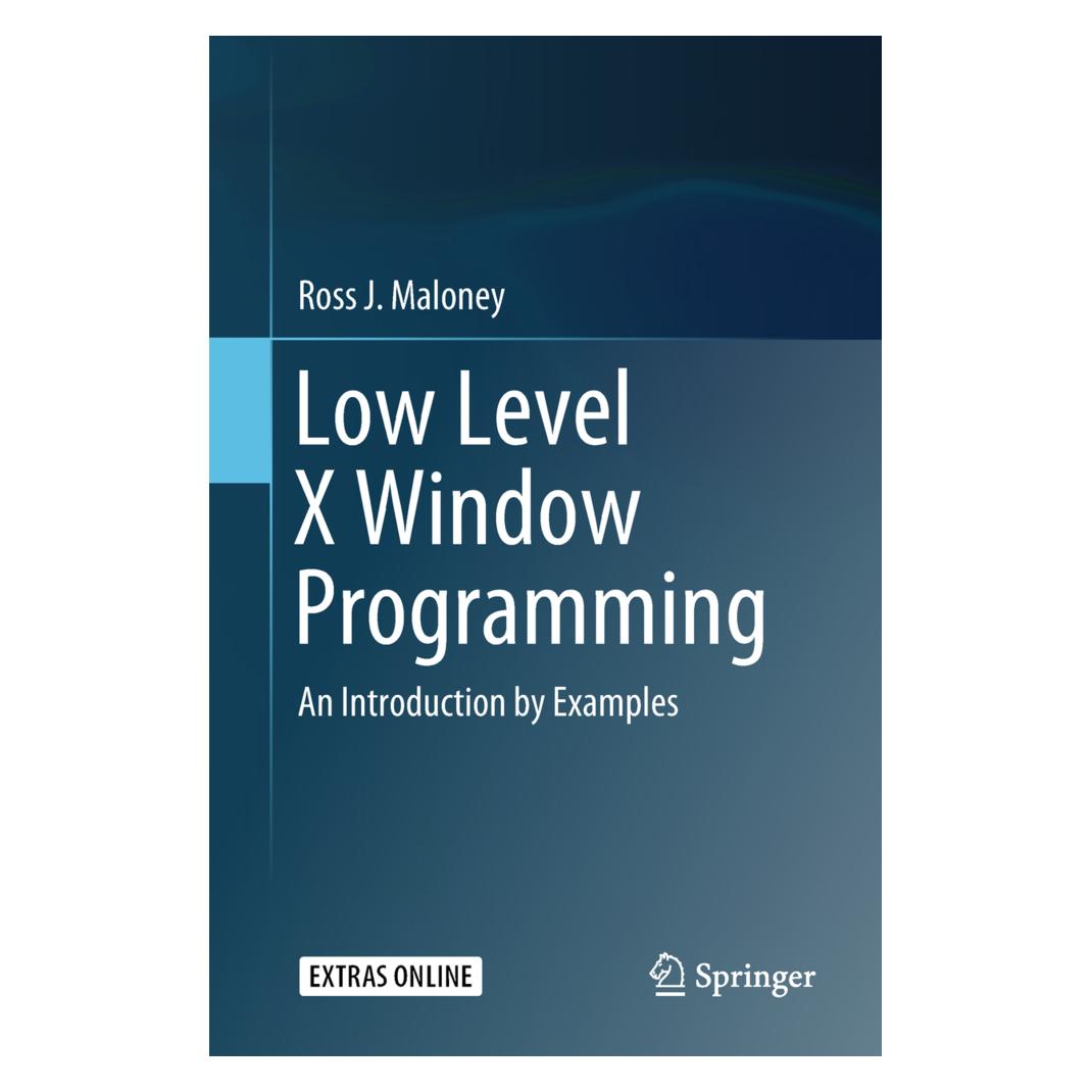 Springer Low Level X Window Programming (Englisch, Softcover, Ross J. Maloney) (55962660)