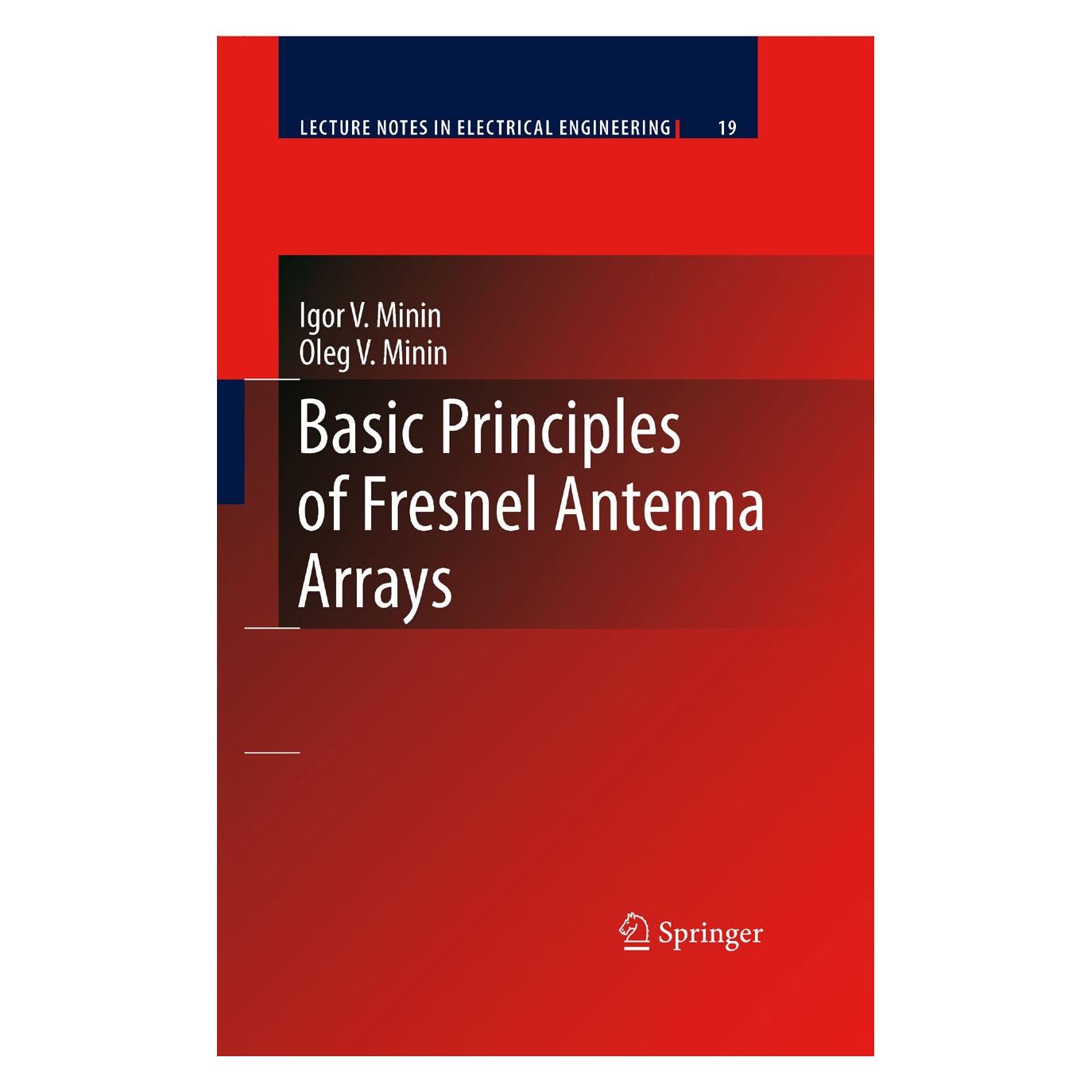 Springer Basic Principles of Fresnel Antenna Arrays (Englisch, Hardcover, Igor V. Minin, Oleg V. Minin) (9783540795582)
