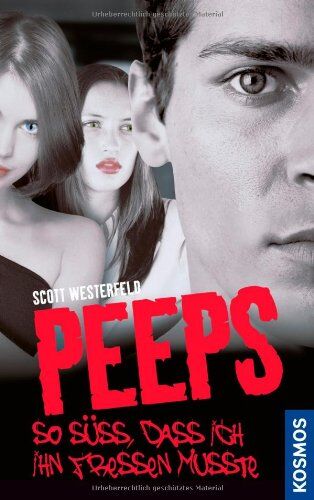 Scott Westerfeld - Peeps: So süß, dass ich ihn fressen musste: So süss, dass ich ihn fressen musste - Preis vom 30.09.2026 09:01:18 h