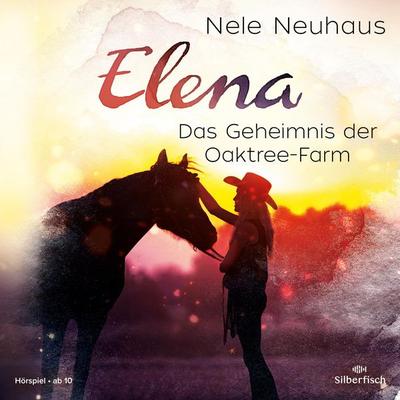 Elena – Ein Leben für Pferde 4: Das Geheimnis der Oaktree-Farm (Hörspiel) - Nele Neuhaus, Audio, 9783844911473