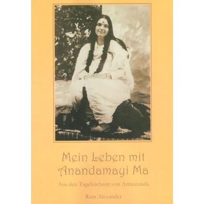 Mein Leben mit Anandamayi Ma, Taschenbuch von , Edition Maitri Ch. D. Schang, 978-3-9820260-9-1