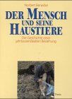 Norbert Benecke - Der Mensch und seine Haustiere. Die Geschichte einer jahrtausendealten Beziehung - Preis vom 13.10.2026 11:25:28 h