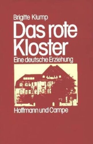 Brigitte Klump - Das rote Kloster (6540 066). Eine deutsche Erziehung - Preis vom 01.10.2026 17:08:56 h
