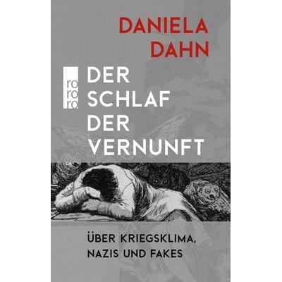 Der Schlaf der Vernunft, Gebundene Ausgabe von Daniela Dahn, Rowohlt Taschenbuch, 978-3-499-01658-5