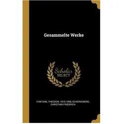 Gesammelte Werke, Fachbücher von Theodor Fontane, Christian Friedrich Scherenberg