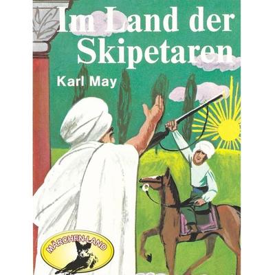 Karl May, Im Land der Skipetaren - Karl May, Audio, 4260507147394