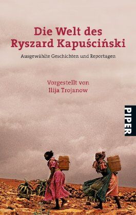 .unsichtbar, (wird im Web nicht angezeigt) - Die Welt des Ryszard Kapuscinski: Ausgewählte Geschichten und ReportagenVorgestellt von Ilija Trojanow: Seine besten Geschichten und Reportagen - Preis vom 11.10.2026 03:10:56 h