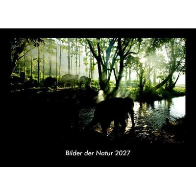 Bilder der Natur 2027 Fotokalender DIN A3