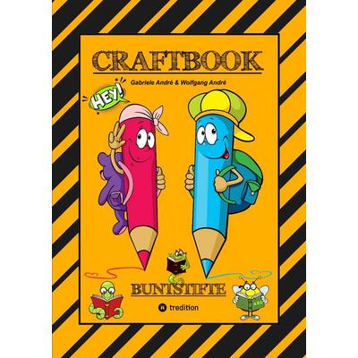 Craftbook - Junior Autor - 3. Teil - Stroytelling - Visualisietung - Gestalten von Kurzgeschichten - Frame Machine - Starke Wörter Finden, Gebundene