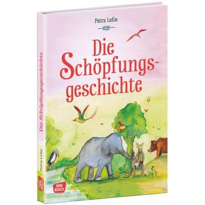 Die Schöpfungsgeschichte, Gebundene Ausgabe von Susanne Brandt,Klaus-Uwe Nommensen, Don Bosco, 978-3-7698-2456-8