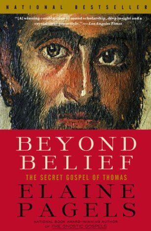 Elaine Pagels - Beyond Belief: The Secret Gospel of Thomas (Vintage) - Preis vom 09.10.2026 07:28:09 h