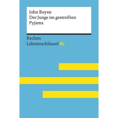 Der Junge im gestreiften Pyjama von John Boyne, Taschenbuch von John Boyne,Sascha Feuchert,Jeanne Flaum, Reclam, Philipp, 978-3-15-015497-7