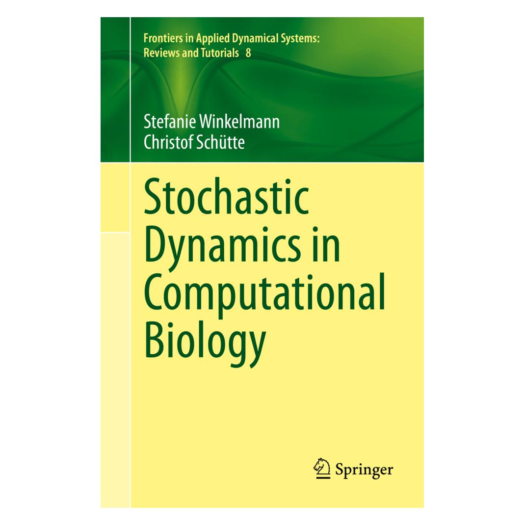 Springer Stochastic Dynamics in Computational Biology (Englisch, Softcover, Christof Schütte, Stefanie Winkelmann) (56160743)