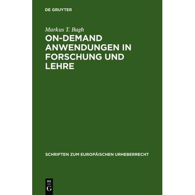 On-demand Anwendungen in Forschung und Lehre, Gebundene Ausgabe von Markus T. Bagh, De Gruyter, 978-3-89949-463-1