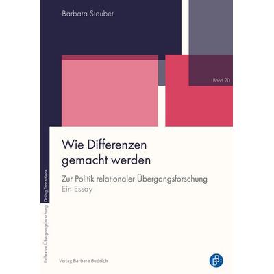 Wie Differenzen gemacht werden, Taschenbuch von Barbara Stauber, Verlag Barbara Budrich, 978-3-8474-3425-2