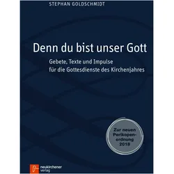 Denn du bist unser Gott, Sachbücher von Stephan Goldschmidt