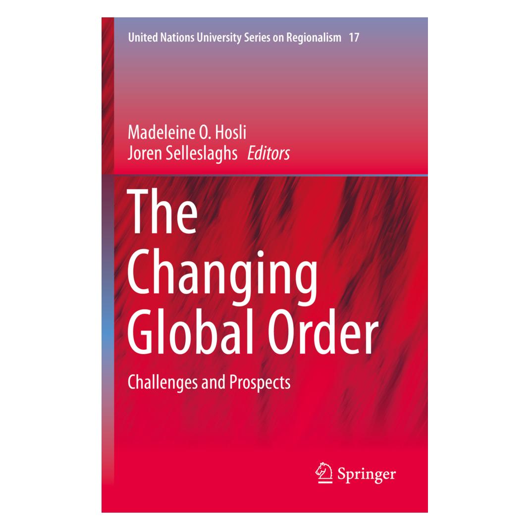 Springer The Changing Global Order (Englisch, Softcover, Joren Selleslaghs, Madeleine O. Hosli) (56166951)