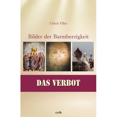 Das Verbot, Taschenbuch von Ulrich Filler, Fe-medienvlg, 978-3-86357-475-8