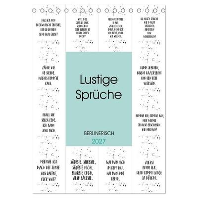 BERLINERISCH Lustige Sprüche (Tischkalender 2027 DIN A5 hoch), CALVENDO Monatskalender