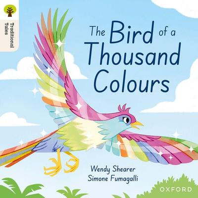 Oxford Reading Tree Traditional Tales: Level 9: The Bird of a Thousand Colours, Taschenbuch von Wendy Shearer, Oxford Academic, 978-1-382-04678-7