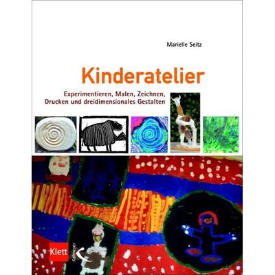 Kinderatelier, Taschenbuch von Marielle Seitz, Kallmeyer, 978-3-7800-2074-1
