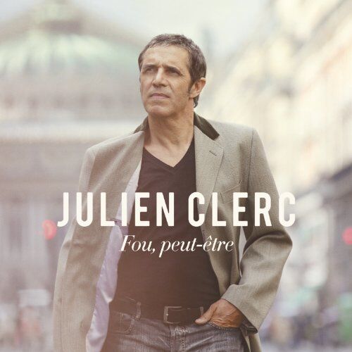 Julien Clerc - Fou, Peut-Etre - Preis vom 09.10.2026 07:28:09 h