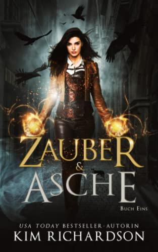 Kim Richardson - Zauber & Asche (Die Dunklen Akten, Band 1) - Preis vom 02.10.2026 23:42:20 h