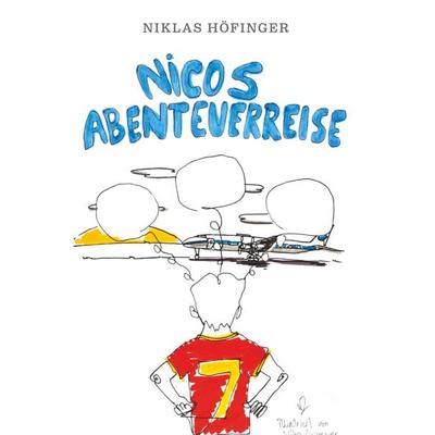 Nicos Abenteuerreise, Taschenbuch von Niklas Höfinger, Buchschmiede, 978-3-99139-738-0