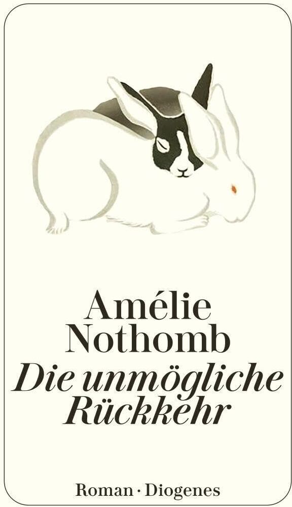 Amélie Nothomb - Die unmögliche Rückkehr - Preis vom 07.10.2026 11:45:10 h