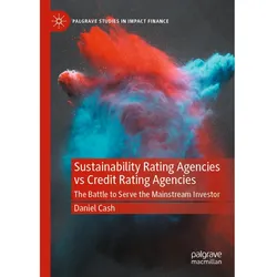 Sustainability Rating Agencies vs Credit Rating Agencies, Fachbücher von Daniel Cash