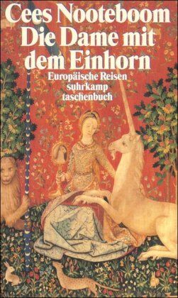 Cees Nooteboom - Die Dame mit dem Einhorn: Europäische Reisen (suhrkamp taschenbuch) - Preis vom 18.10.2026 19:22:15 h