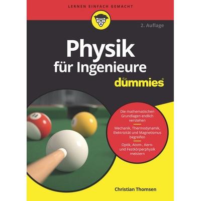 Physik für Ingenieure für Dummies, Taschenbuch von Christian Thomsen, Wiley-VCH, 978-3-527-71536-7