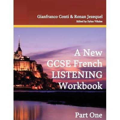 A New GCSE French Listening Workbook, Taschenbuch von Gianfranco Conti, Piefke Trading Singapore, 978-3-911386-33-3