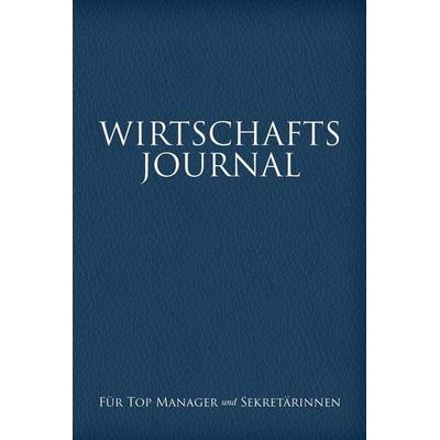 Wirtschafts-Journal Fur Top Manager Und Sekretarinnen, Taschenbuch von , Speedy, 978-1-63022-607-7
