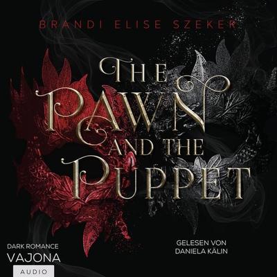The Pawn and The Puppet - Brandi Elise Szeker, Audio, 4099995330441