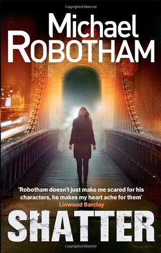 Michael Robotham - Shatter - Preis vom 09.10.2026 07:28:09 h