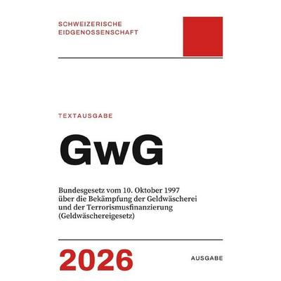 GwG – Geldwäschereigesetz, Taschenbuch von Gesetze24 Schweiz, Epubli, 978-3-565-63054-7