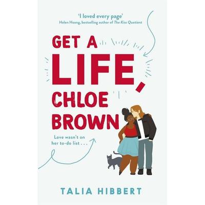 Get A Life, Chloe Brown, Taschenbuch von Talia Hibbert, Little, Brown Books for Young Readers, 978-0-349-42521-4