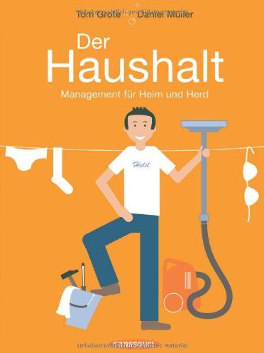Tom Grote - Der Haushalt: Management für Heim und Herd - Preis vom 14.10.2026 23:07:16 h