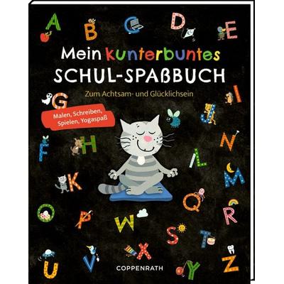 Mein kunterbuntes Schul-Spaßbuch, Gebundene Ausgabe von , Coppenrath