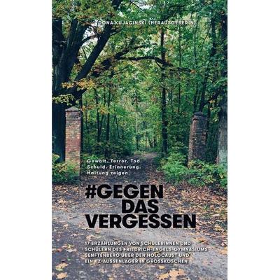 Gegen das Vergessen - & GegenDasVergessen, Paperback von , Brandenburg-Buch, 978-3-945546-07-9
